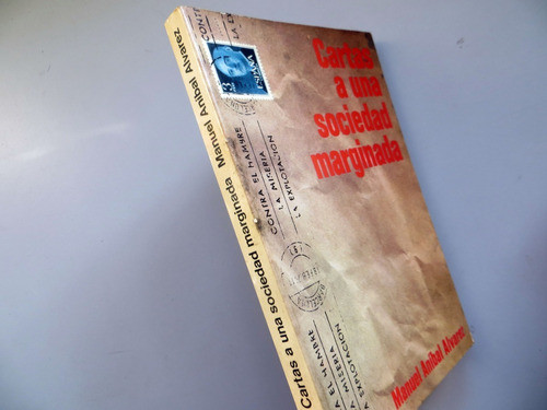 Cartas A Una Sociedad Marginada Manuel Aníbal Alvarez 1976 1