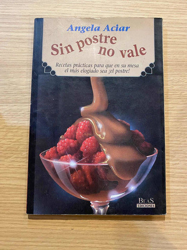 Libro Sin Postre No Vale De Angela Aciar. Beas. 0