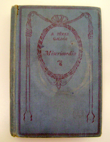 Misericordia Perez Galdos Impreso Edimbur Escocia 1913 Boedo 0