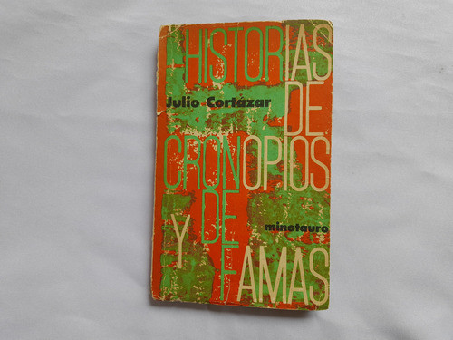 Historias De Cronopios Y De Famas, Julio Cortazar, Minotauro 0