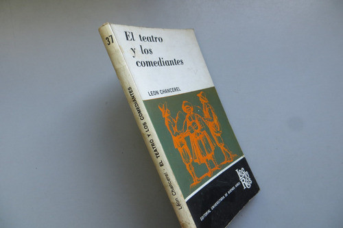 El Teatro Y Los Comediantes León Chancerel Eudeba 1968 1