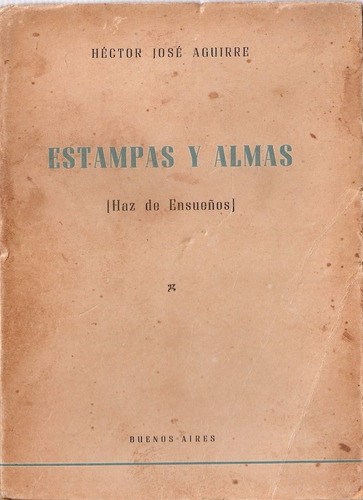 Estampas Y Almas - Hector Jose Aguirre 0