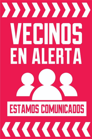 Cartel Pvc Vecinos En Alerta  X Mas De 10u 0