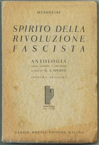 Spirito Della Rivoluzione Fascista Benito Mussolini 1940 0