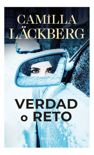 Verdad O Reto - Camilla Läckberg - Planeta 0