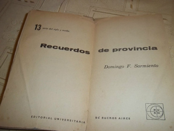 Recuerdos De Provincia - Domingo F. Sarmiento 1
