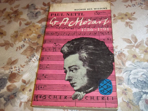 W. A. Mozart - 1756-1956 - Pual Nettl - En Alemán 0