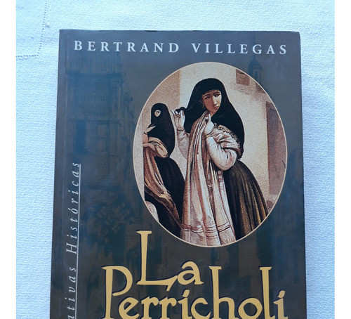 La Perricholi - Bertrand Villegas - Sudamericana España 1998 0