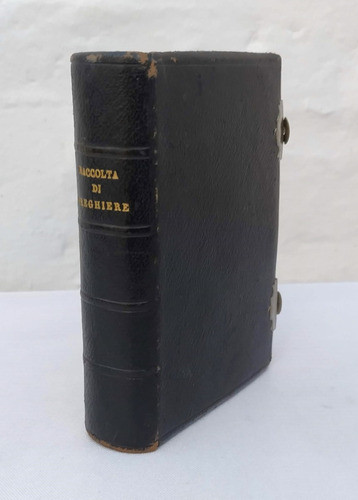 Libro Raccolta Di Preghiere, Italia, Año 1888. Reliquia! 1