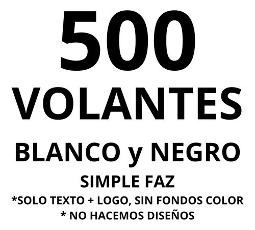 500 Volantes Folletos  10x15 Byn En 24 Hs Delivery 0