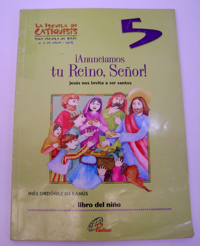 Anuncianos Tu Reino Señor 5 Catequesis Paulinas Usado Boedo 0