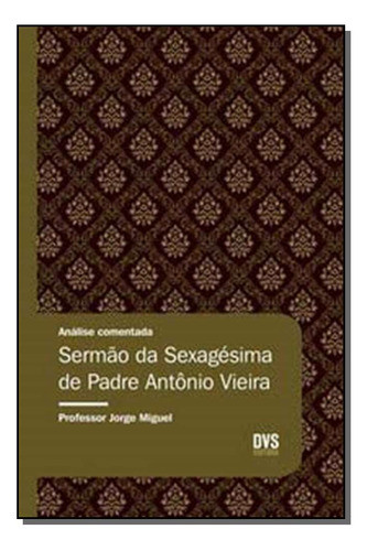 Libro Analise Comentada Sermao Da Sexagesima De Padre De Mig 0