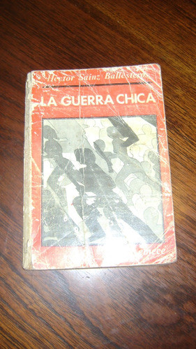 Libro La Guerra Chica Hector Sainz Ballesteros Serie 23.17 0