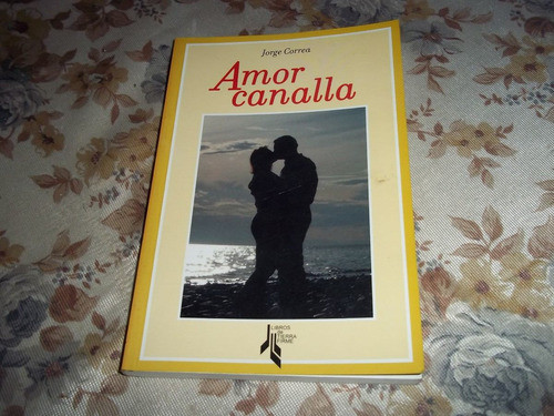 Amor Canalla - Jorge Correa 0