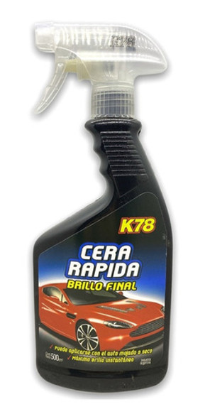 Cera Rapida K78 Auto Autos Brillo Final 500cc Con Gatillo 0