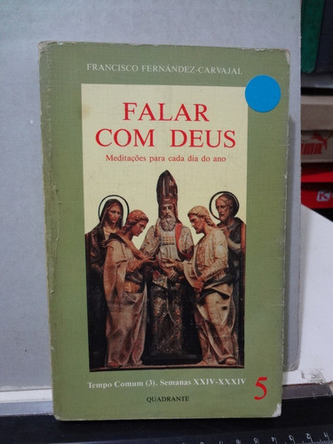 Livro Falar Com Deus Meditações Para Cada Dia Do Ano V. 5 0