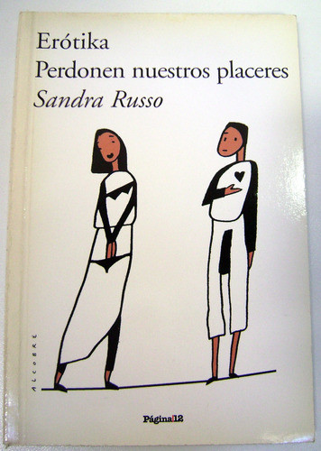 Erotika Perdonen Nuestros Placeres Sandra Russo Pag/12 Boedo 0