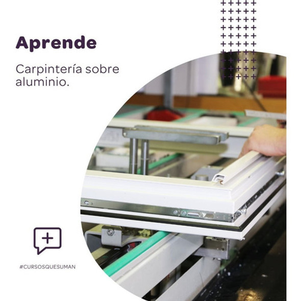 Curso Carpintería En Aluminio Con Salida Laboral. 0