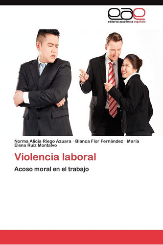 Libro: Violencia Laboral: Acoso Moral En El Trabajo (spanish 0