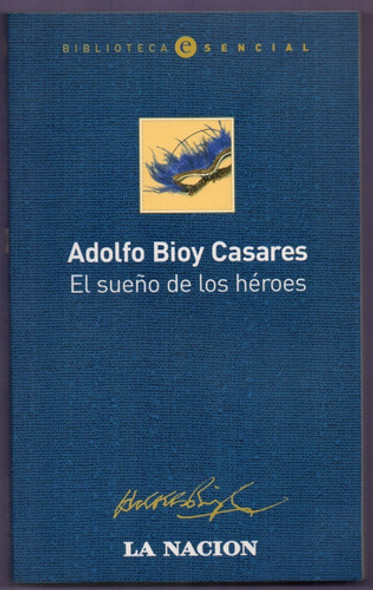Libro El Sueño De Los Héroes De Bioy Casares 0