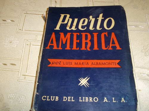 Puerto America - Luis Maria Albamonte 0