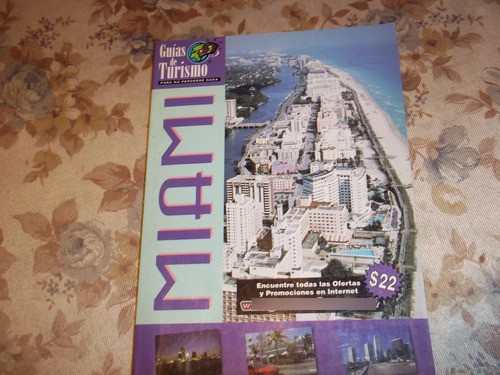 Guía De Turismo - Miami - Para No Perderse Nada - Alanis E. 0