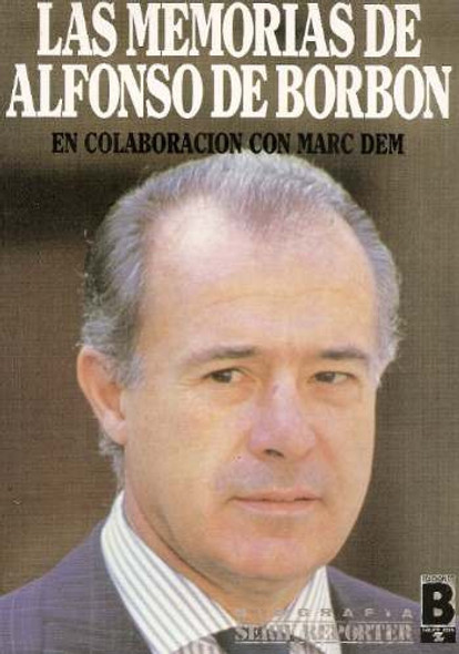 Las Memorias De Alfonso De Borbon 0