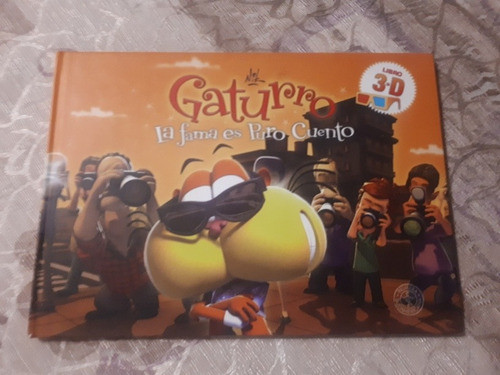 Gaturro - La Fama Es Puro Cuento - Libro 3 D - Nik 0