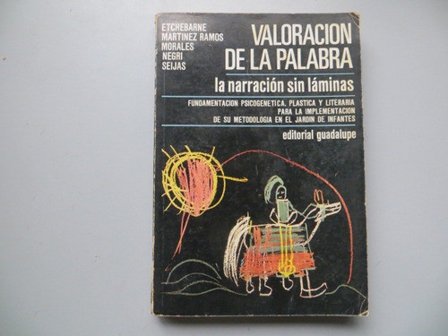 Valoracion De La Palabra Etchebarne Ramos Negri Ed Guadalupe 0
