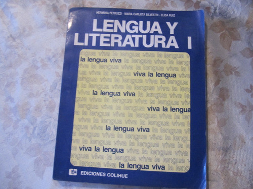 Lengua Y Literatura 1 - Petruzzi - Silvestri - Elida Ruiz 0