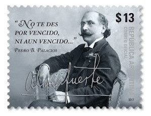 Pedro B. Palacios  Almafuerte . 2017. Mint 0