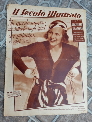 Il Secolo Illustrato N.48 - 1936 La Princesa Di Piamonte 0