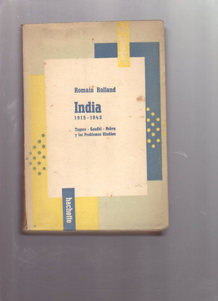 India 1915-1943, Romain Rolland, Hachette 1953 0