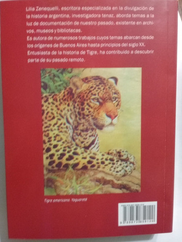 Tigre Su Historia De Aqui Y De Alla Lilia Zenequelli 1