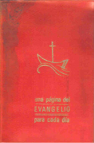 Una Pagina Del Evangelio Para Cada Dia Del Año - Rodolfi 0