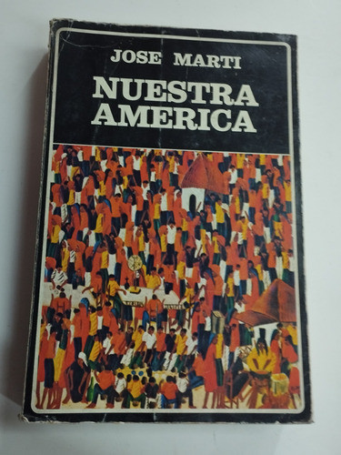 Nuestra América. José Martí. Nro 15 Biblioteca Ayacucho 0