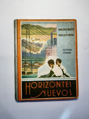 Antiguo Libro Horizontes Nuevos Estrada 1942 Ro F 617 0