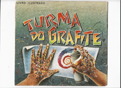 Álbum Figurinha - Turma Do Grafite - Incompleto - Ano 1992 1