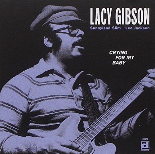 Cd Crying For My Baby - Lacy Gibson 0