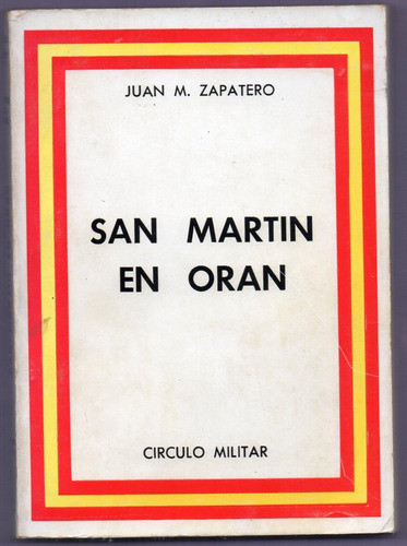 Libro San Martín En Oran - J. Zapatero 0