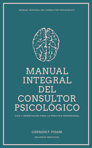 Manual Integral Del Consultor Psicológico 0
