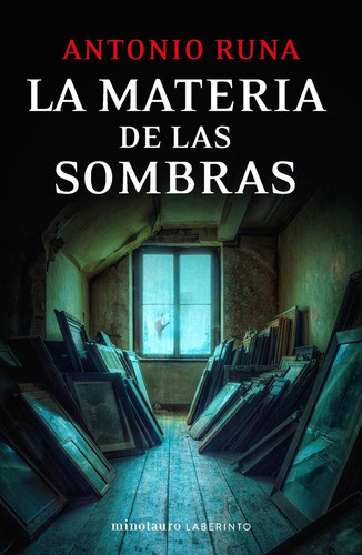 Libro: La Materia De Las Sombras. Runa, Antonio. Minotauro 0