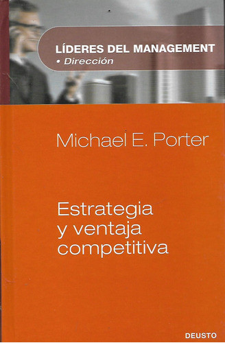 Estrategia Y Ventaja Competitiva - Michael E. Porter 0