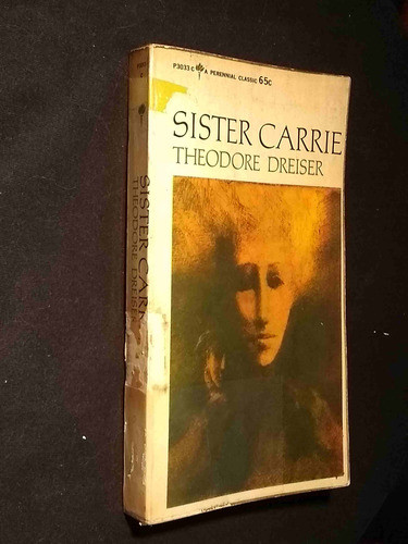 Sister Carrie De Theodore Dreiser Pela Perennial Classic ... 0