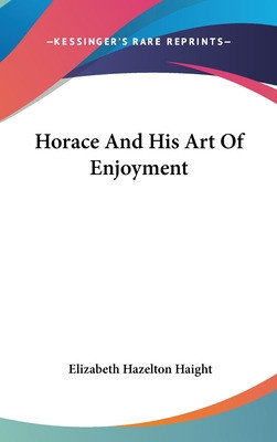 Libro Horace And His Art Of Enjoyment - Haight, Elizabeth... 0