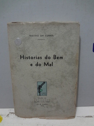 Livro Histórias Do Bem E Do Mal - Tristão Da Cunha 0