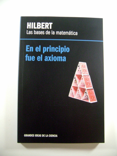 Hilbert Bases Matematica En El Principio Fue El Axioma Boedo 0