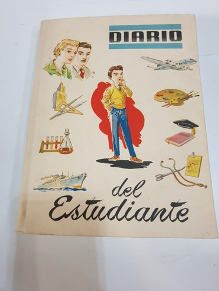 Antiguo Libro 1960 - Diario Del Estudiante- Museo Del Juguet 0