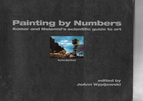 Painting By Numbers: Komar Melamid's Scientific Guide To Art 0