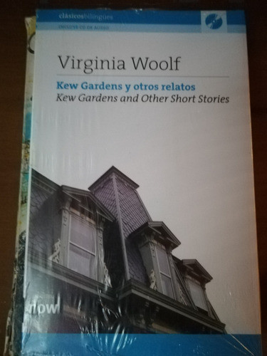 Kew Gardens Y Otros Relatos (bilingüe) / Virginia Woolf C10 0